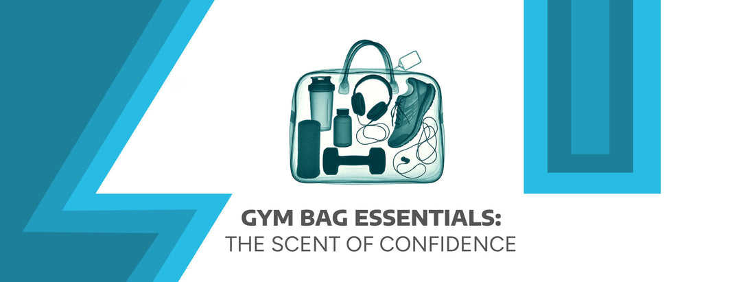 Gym Bag Essentials: The Scent of Confidence